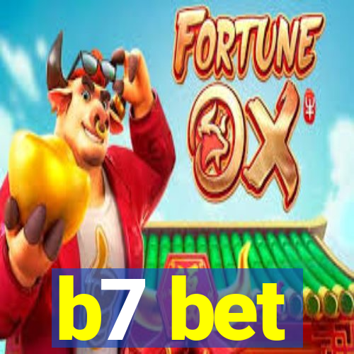 b7 bet